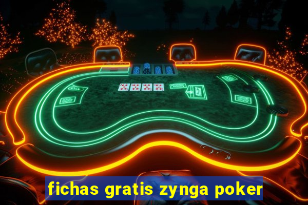 fichas gratis zynga poker